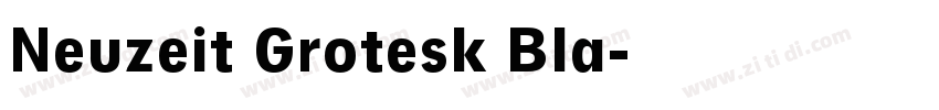 Neuzeit Grotesk Bla字体转换 Neuzeit Grotesk Bla字体转换